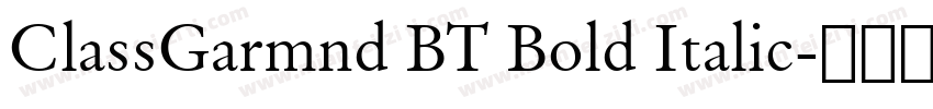 ClassGarmnd BT Bold Italic字体转换